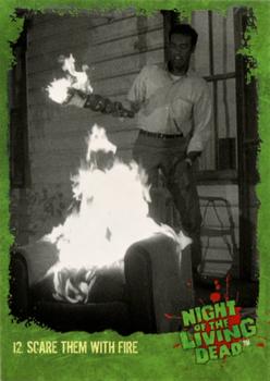 2012 Unstoppable Night of the Living Dead #12 Scare Them with Fire Front