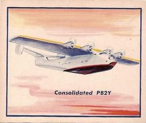 1938 Shelby Gum Fighting Planes (R47) #13 Consolidated PB2Y Front