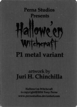 2016 Perna Studios Hallowe'en Witchcraft - Metal Variant Promo Set #P1 Juri H. Chinchilla Back