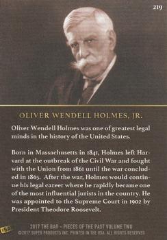 2017 The Bar Pieces of the Past #219 Oliver Wendell Holmes Back