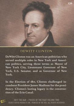 2017 The Bar Pieces of the Past #276 DeWitt Clinton Back