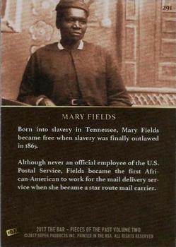 2017 The Bar Pieces of the Past #291 Mary Fields Back