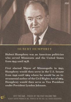 2017 The Bar Pieces of the Past #292 Hubert Humphrey Back