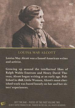 2017 The Bar Pieces of the Past #297 Louisa May Alcott Back