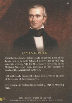 2017 The Bar Pieces of the Past #11 James K. Polk Back