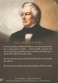 2017 The Bar Pieces of the Past #13 Millard Fillmore Back