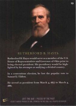 2017 The Bar Pieces of the Past #19 Rutherford B. Hayes Back