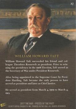 2017 The Bar Pieces of the Past #27 William Howard Taft Back