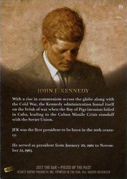 2017 The Bar Pieces of the Past #35 John F. Kennedy Back