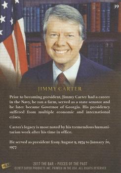 2017 The Bar Pieces of the Past #39 Jimmy Carter Back