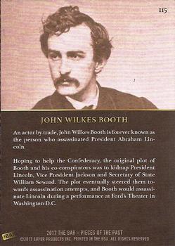 2017 The Bar Pieces of the Past #115 John Wilkes Booth Back
