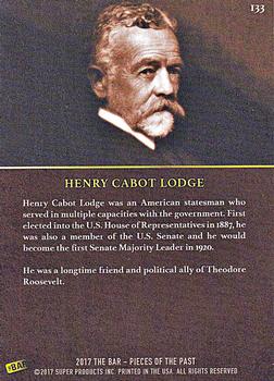 2017 The Bar Pieces of the Past #133 Henry Cabot Lodge Back