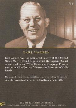 2017 The Bar Pieces of the Past #144 Earl Warren Back