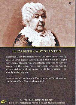 2017 The Bar Pieces of the Past #152 Elizabeth Cady Stanton Back