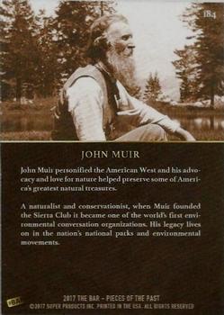 2017 The Bar Pieces of the Past #184 John Muir Back