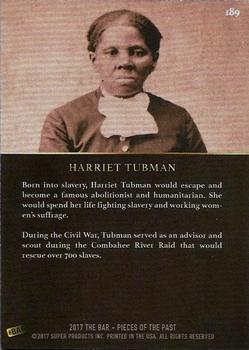 2017 The Bar Pieces of the Past #189 Harriet Tubman Back