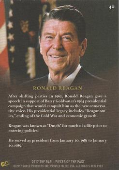 2017 The Bar Pieces of the Past - Limited Edition #40 Ronald Reagan Back