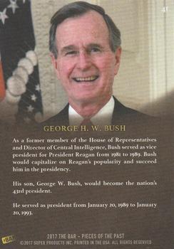 2017 The Bar Pieces of the Past - Limited Edition #41 George Bush Back