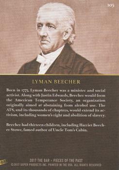2017 The Bar Pieces of the Past - Limited Edition #105 Lyman Beecher Back