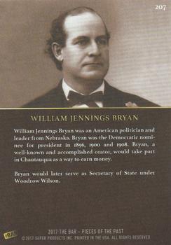 2017 The Bar Pieces of the Past - Limited Edition #207 William Jennings Bryan Back