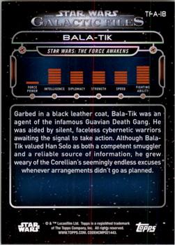 2017 Topps Star Wars: Galactic Files Reborn - Orange #TFA-18 Bala-tik Back