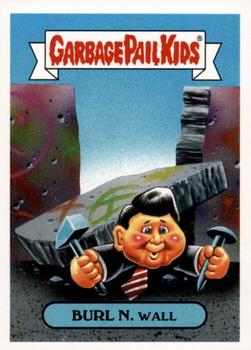 2018 Topps Garbage Pail Kids We Hate the '80s #1a Burl N. Wall Front