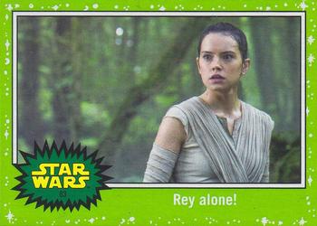 2017 Topps Star Wars Journey To The Last Jedi - Starfield Green #83 Rey alone! Front