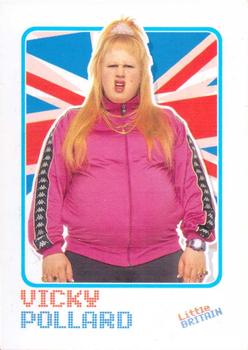2006 Topps Little Britain Collector Cards #1 Vicky Pollard Front