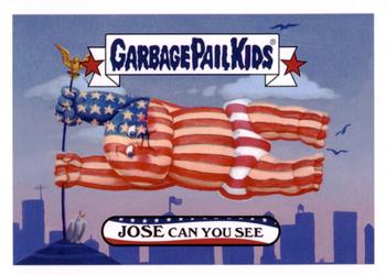 2016 Topps Garbage Pail Kids American As Apple Pie In Your Face - Classic Patriot #2b Jose Can You See Front