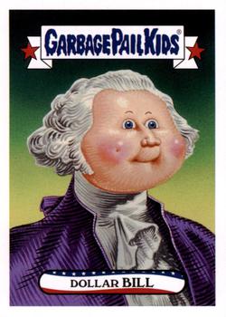 2016 Topps Garbage Pail Kids American As Apple Pie In Your Face - Classic Patriot #6b Dollar Bill Front