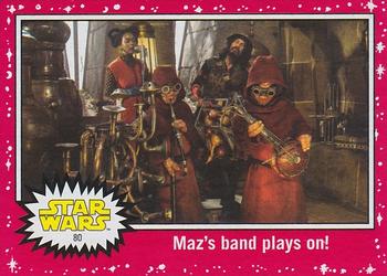 2017 Topps Star Wars Journey To The Last Jedi - Starfield Red #80 Maz's band plays on! Front