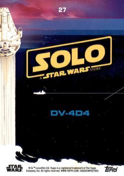 2018 Topps Solo: A Star Wars Story #27 DV-4D4 Back