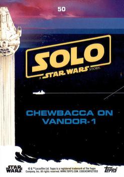 2018 Topps Solo: A Star Wars Story #50 Chewbacca on Vandor-1 Back