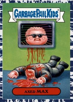 2018 Topps Garbage Pail Kids We Hate the '80s - Bruised #2a Axed Max Front