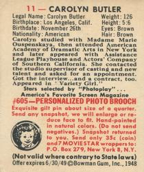 1948 Bowman Movie Stars (R701-9) #11 Carolyn Butler Back