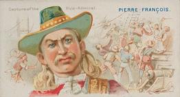1888 Allen & Ginter Pirates of the Spanish Main (N19) #1 Pierre Francois Front