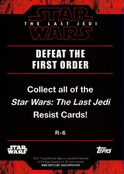 2017 Topps Star Wars: The Last Jedi - Resist! #R-6 Defeat The First Order Back