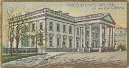 1889 Allen & Ginter General Government and State Capitol Buildings (N14) #NNO Presidents House Front