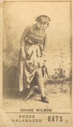 1887 Kalamazoo Bats Actresses (N657) #NNO Grace Wilson Front