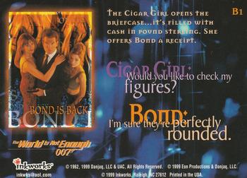 1999 Inkworks James Bond The World Is Not Enough - Bond Is Back #B1 The Cigar Girl opens the briefcase... It's filled Back