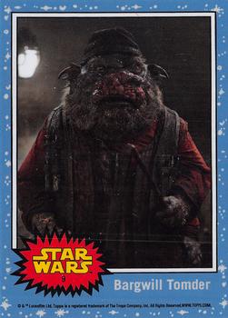 2017 Topps Now Star Wars: Countdown to Episode VIII #9 Bargwill Tomder Front