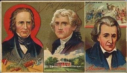 1888 W. Duke, Sons & Co. Great Americans (N112) #NNO Henry Clay / Thomas Jefferson / Andrew Jackson Front