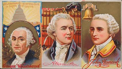 1888 W. Duke, Sons & Co. Great Americans (N112) #NNO George Washington / Alexander Hamilton / John Hancock Front