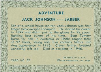 1956 Gum Inc. Adventure (R749) #32 Jack Johnson ... Jabber Back