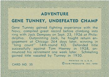 1956 Gum Inc. Adventure (R749) #35 Gene Tunney, Undefeated Champ Back