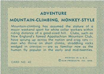 1956 Gum Inc. Adventure (R749) #40 Mountain Climbing, Monkey-Style Back