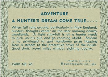 1956 Gum Inc. Adventure (R749) #65 A Hunter's Dream Come True .... Back