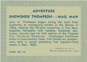 1956 Gum Inc. Adventure (R749) #70 Showshoe Thompson .. Mail Man Back