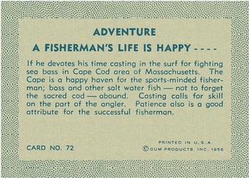 1956 Gum Inc. Adventure (R749) #72 A Fisherman's Life Is Happy .... Back