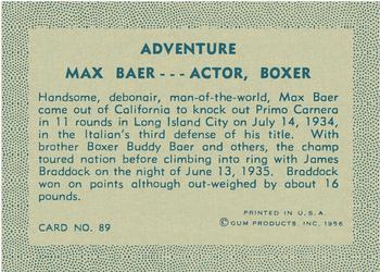 1956 Gum Inc. Adventure (R749) #89 Max Baer ... Actor, Boxer Back